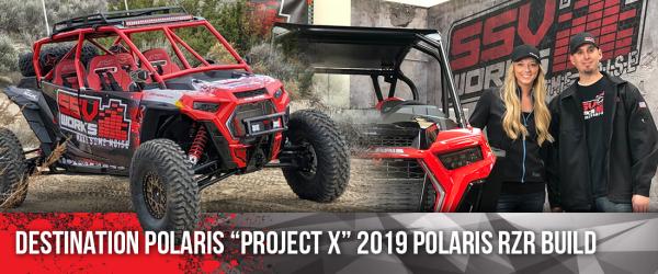 DESTINATION POLARIS® BANKS ON SSV WORKS FOR “PROJECT X” BUILD; EPISODE AIRS MAY 5